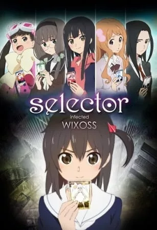 Selector Infected WIXOSS - Anizm.TV
